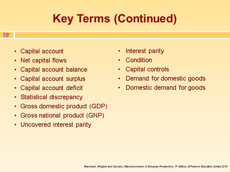 Key Terms (Continued) Capital account  Net capital flows Capital account balance Capital account